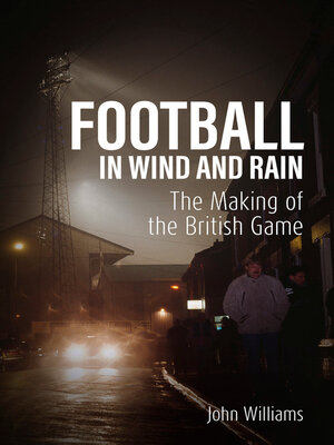 cover image of Football in Wind and Rain